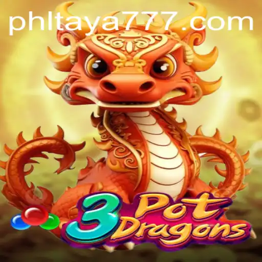 Discover the Thrilling World of 3PotDragons: An Adventure with TAYA777