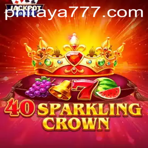 Discover the Excitement of 40SparklingCrown: A New Gaming Phenomenon