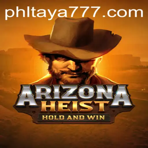 ArizonaHeist: The Ultimate Thrill-Seeker's Game Experience