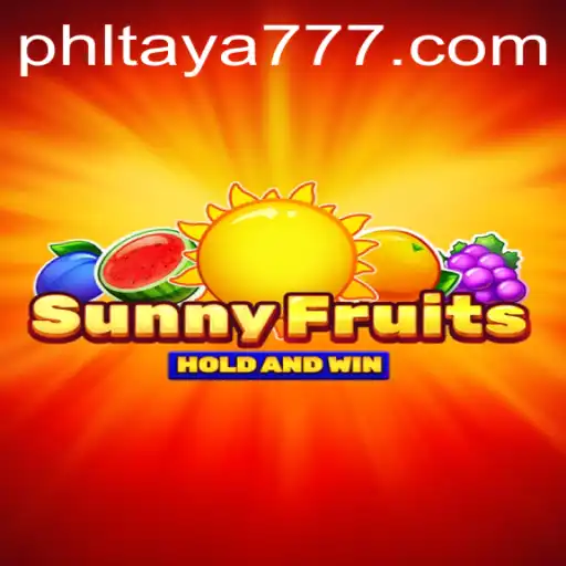 Exploring the World of SunnyFruits and the Rise of TAYA777