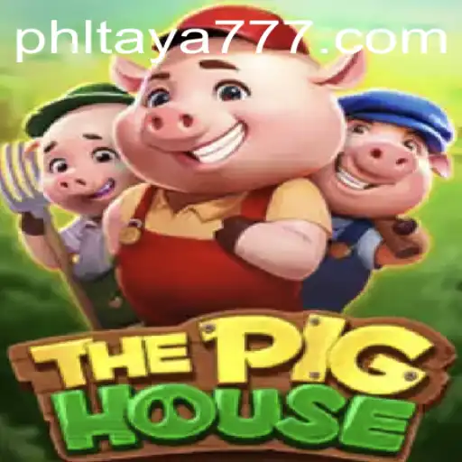 Exploring ThePigHouse: A Thrilling New Game Experience with TAYA777