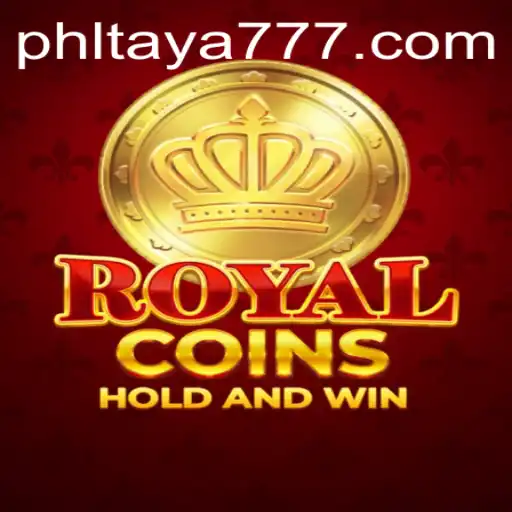 RoyalCoins: Dive into the Thrilling World of TAYA777